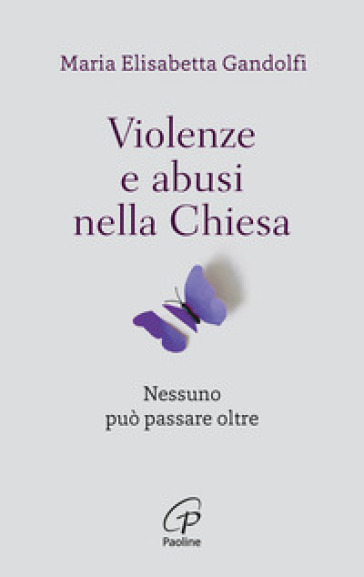 Violenze e abusi nella chiesa. Nessuno può passare oltre