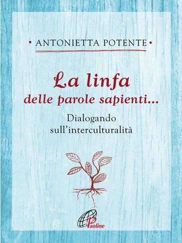 La linfa della parole sapienti