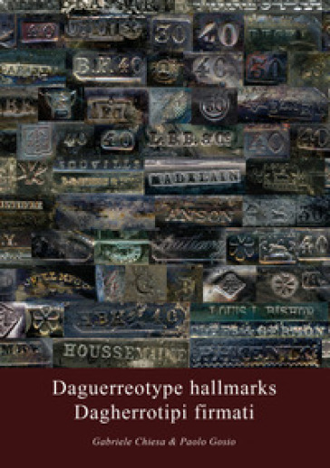 Dagherrotipi firmati. Ediz. italiana e inglese