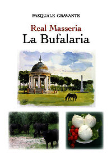 Real masseria. La bufalaria