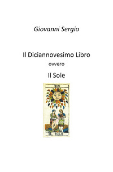 Il diciannovesimo libro ovvero il sole
