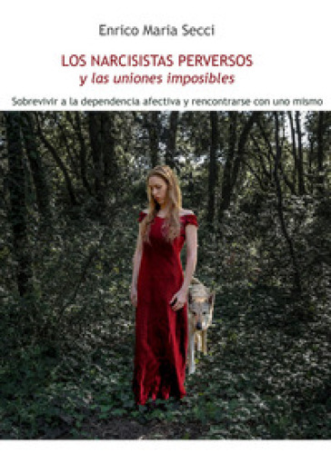 Los narcisistas perversos y las uniones imposibles