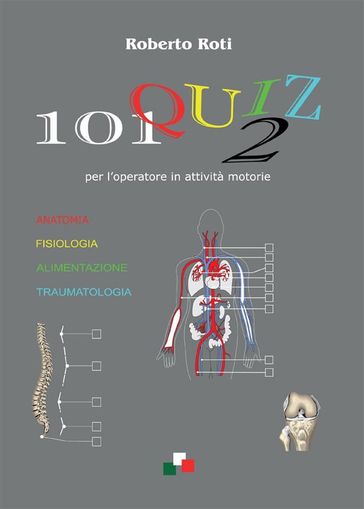101 quiz 2 per l'operatore in attività motorie