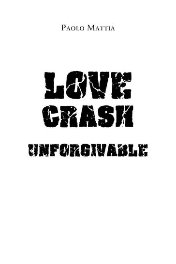 Love Crash - Unforgivable