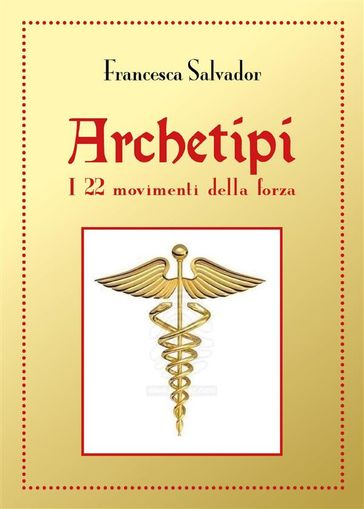 Archetipi, i 22 movimenti della forza