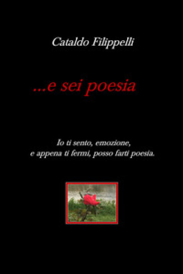 ... e sei poesia