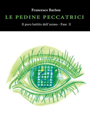 Le pedine peccatrici