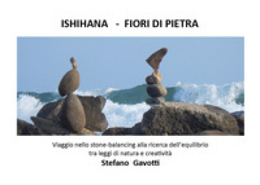 Ishihana. Fiori di pietra