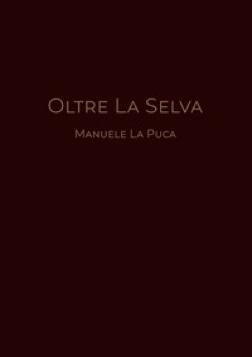 Oltre la selva
