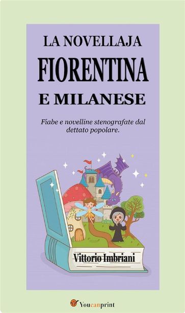 La novellaja fiorentina e milanese (Fiabe e novelline stenografate dal dettato popolare)