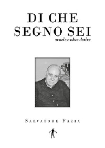 Di che segno sei. Avarie e altre derive
