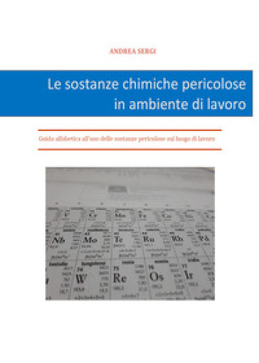 Le sostanze chimiche pericolose in ambiente di lavoro