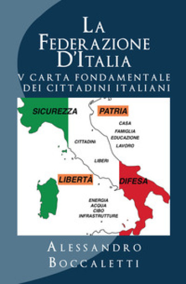 La Federazione d'Italia. Vol. 2: V carta fondamentale dei cittadini italiani