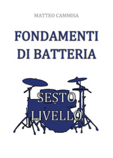 Fondamenti di batteria. Sesto livello