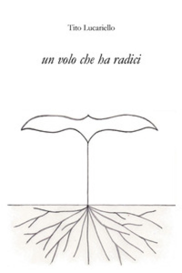 Un volo che ha radici