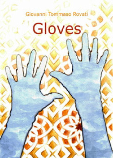 Gloves. Ediz. italiana
