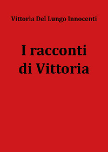 I racconti di Vittoria