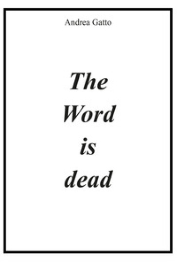 The word is dead