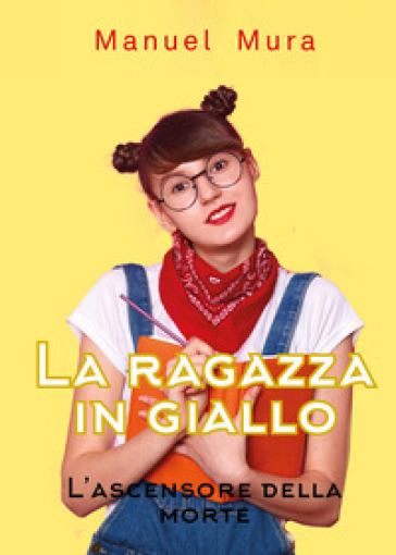 L'ascensore della morte. La ragazza in giallo