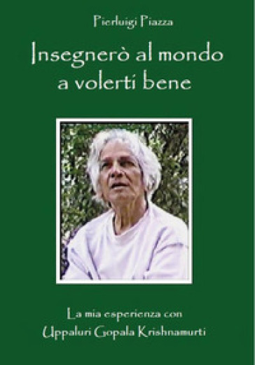 Insegnerò al mondo a volerti bene