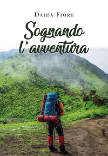 Sognando l'avventura