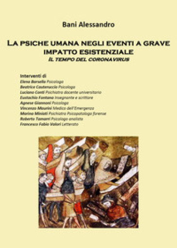 La psiche umana negli eventi a grave impatto esistenziale. Il tempo del coronavirus