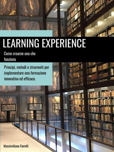 Learning Experience: Come progettarne una che funziona.