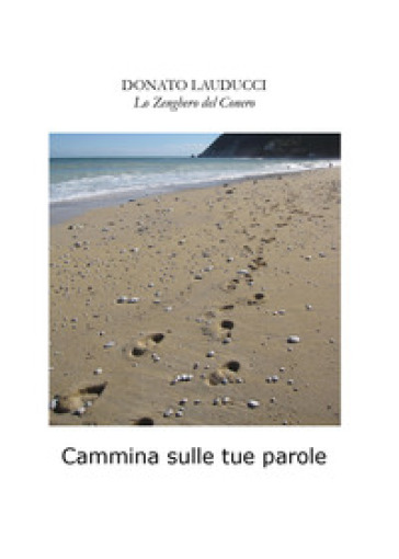 Cammina sulle tue parole