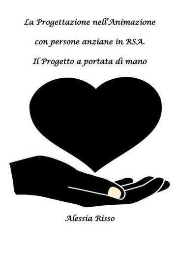 La progettazione nell'animazione con le persone anziane in RSA
