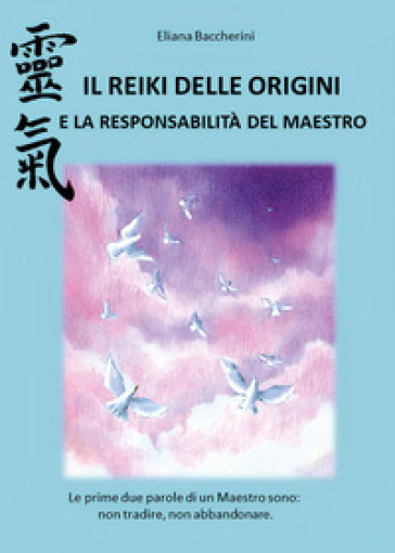 Il reiki delle origini e la responsabilità del maestro