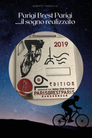 Parigi Brest Parigi... il sogno realizzato
