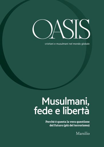 Oasis n. 26, Musulmani, fede e libertà