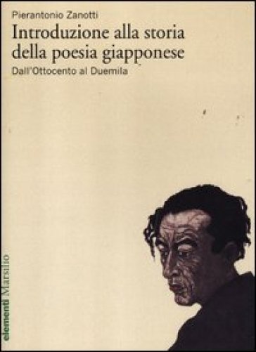 Introduzione alla storia della poesia giapponese. Vol. 2: Dall'Ottocento al Duemila