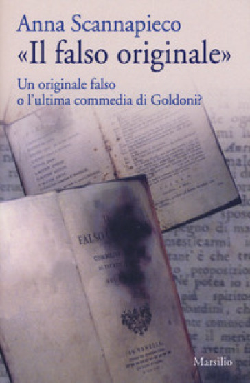 «Il falso originale». Un originale falso o l'ultima commedia di Goldoni?