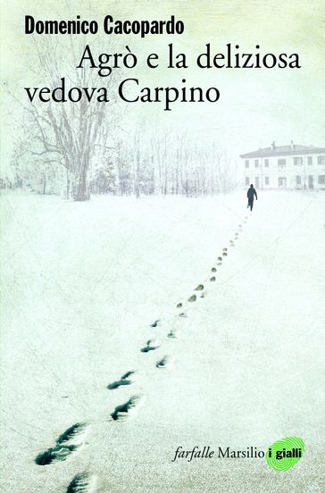 Agrò e la deliziosa vedova Carpino