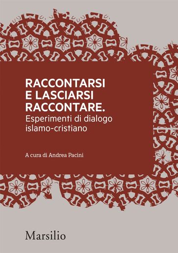 Raccontarsi e lasciarsi raccontare