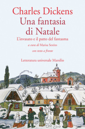 Una Fantasia Di Natale. L'invasato E Il Patto Del Fantasma.