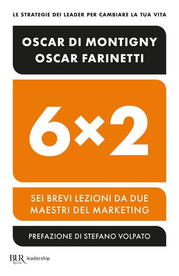 6x2 Sei brevi lezioni da due maestri del marketing