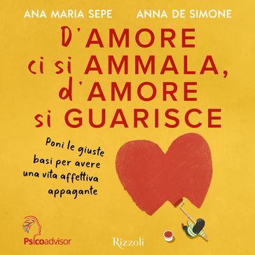 D'amore ci si ammala, d'amore si guarisce
