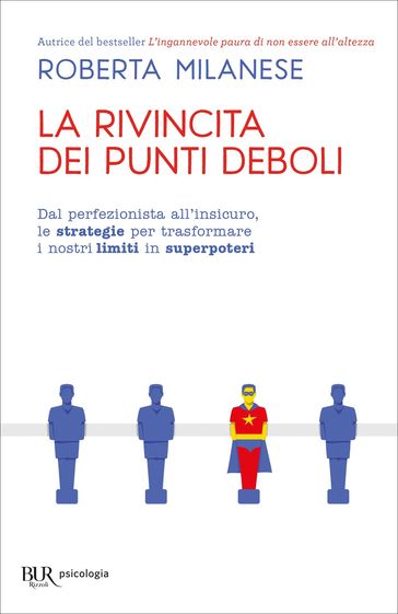 La rivincita dei punti deboli