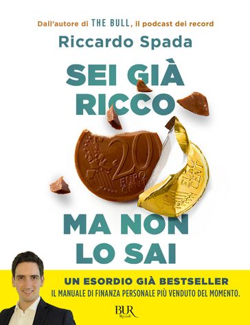 Sei già ricco ma non lo sai