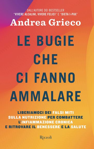 Le bugie che ci fanno ammalare
