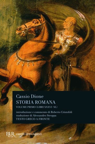 Storia romana (libri XXXVI-XL). Vol. 1