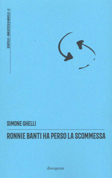 Ronnie Banti ha perso la scommessa