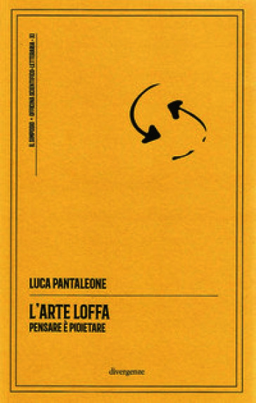 L'arte loffa. Pensare è p(o)etare
