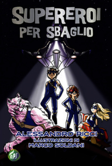 Supereroi per sbaglio