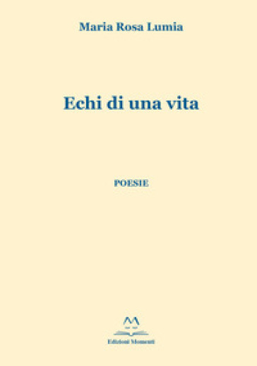 Echi di una vita