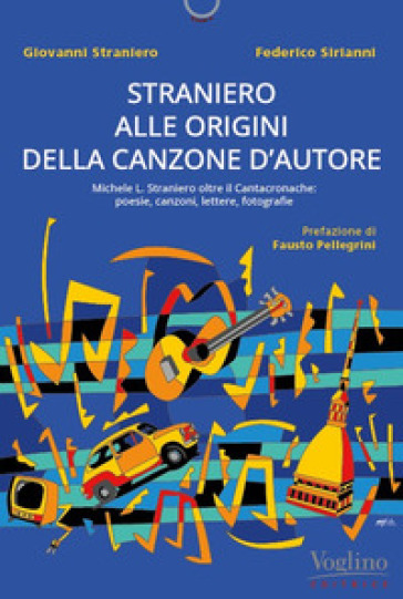 Straniero inedito. Alle origini della canzone d'autore