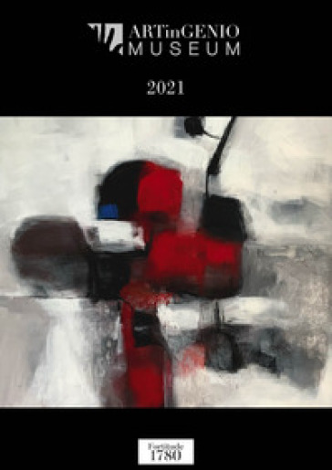 ARTinGENIO Museum 2021. Ediz. illustrata
