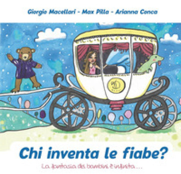 Chi inventa le fiabe? La fantasia dei bambini è infinita...
